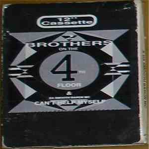 2 Brothers On The 4th Floor - Can't Help Myself download free