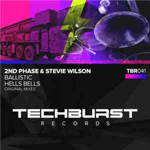 2nd Phase & Stevie Wilson - Ballistic / Hells Bells download free