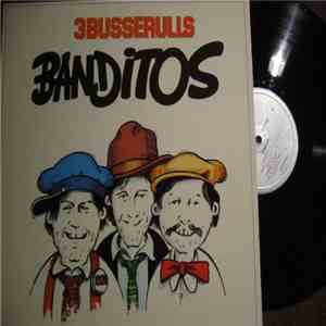 3 Busserulls - Banditos download free