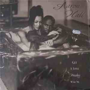Aaron Hall - Get A Little Freaky With Me download free
