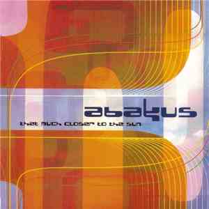 Abakus - That Much Closer To The Sun download free