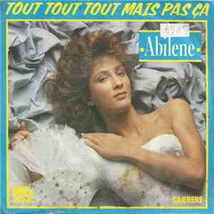 Abilene  - Tout Tout Tout Mais Pas Ça download free