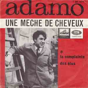 Adamo - Une Meche De Cheveux download free