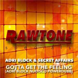 Adri Block & Secret Affairs - Gotta Get The Feeling download free