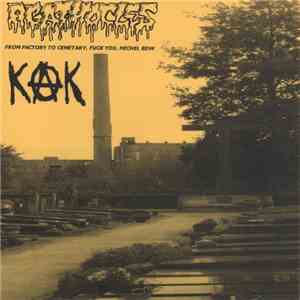 Agathocles / Kak  - From Factory To Cemetary, Fuck You, Michel BDW download free