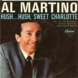 Al Martino - My Heart Would Know / Hush... Hush, Sweet Charlotte download free