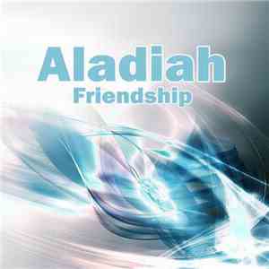 Aladiah - Friendship download free