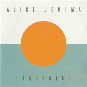 Alice Jemima - Liquorice download free
