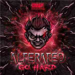 Alterated - Go Hard download free
