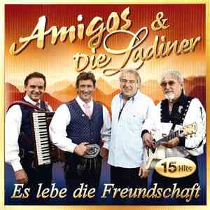 Amigos & Die Ladiner - Es Lebe Die Freundschaft download free