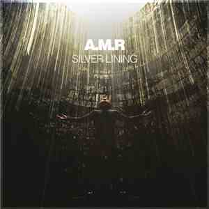 A.M.R - Silver Lining download free