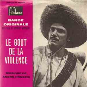 André Hossein - Bande Originale Du Film Le Goût De La Violence download free