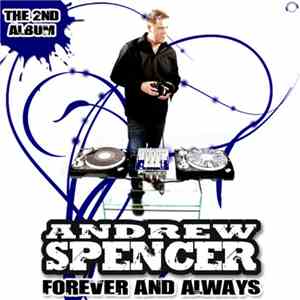 Andrew Spencer - Forever And Always download free