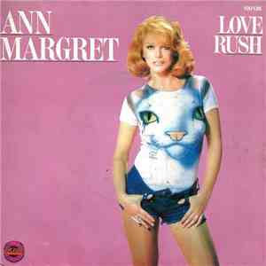 Ann Margret - Love Rush download free