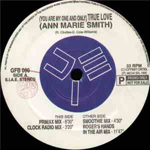 Ann Marie Smith - (You Are My One And Only) True Love download free