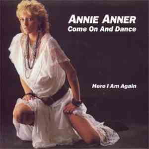 Annie Anner - Come On And Dance download free