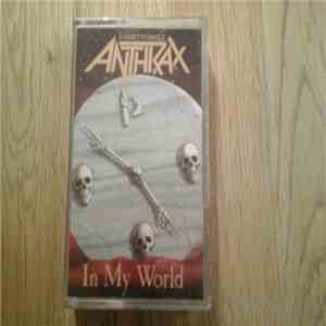Anthrax - In My World download free