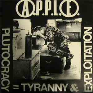A.P.P.L.E. - Plutocracy = Tyranny & Exploitation download free