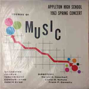 Appleton High School Orchestra, Appleton High School Chorus, Appleton High School Terror Band, Appleton High School Concert Band, Appleton High School Dance Band - Sounds Of Music download free