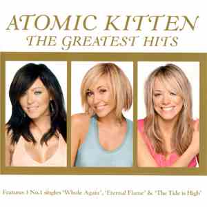 Atomic Kitten - The Greatest Hits download free