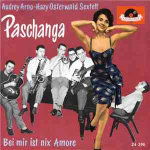 Audrey Arno • Hazy Osterwald Sextett - Paschanga download free