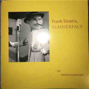 awasunexpected - Frank Sinatra, SLASHERFACE download free