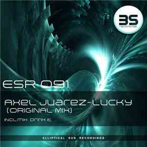 Axel Juarez - Lucky download free