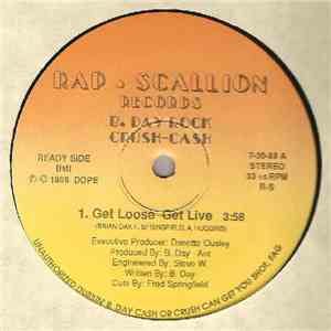 B. Day Rock / Crush-Cash - Get Loose Get Live / The Original Fat Gold Chain / Let Me Be Known download free