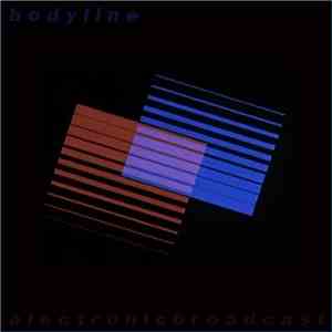 B O D Y L I N E - Electronic Broadcasts download free