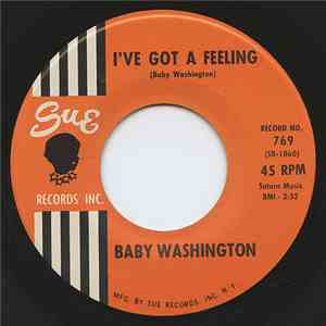Baby Washington - Hush Heart / I've Got A Feeling download free