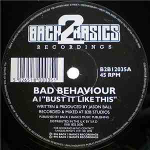 Bad Behaviour - Bust It Like This / Come Closer download free