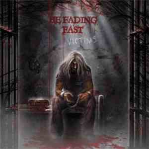 Be Fading Fast - Victims download free
