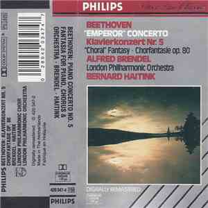 Beethoven, Alfred Brendel, London Philharmonic Orchestra, Bernard Haitink - "Emperor" Concerto • Klavierkonzert Nr. 5 / "Choral" Fantasy • Chorfantasie Op. 80 download free Beethoven, Alfred Brendel, London Philharmonic Orchestra, Bernard Haitink - "Emperor" Concerto • Klavierkonzert Nr. 5 / "Choral" Fantasy • Chorfantasie Op. 80 download mp3 flac