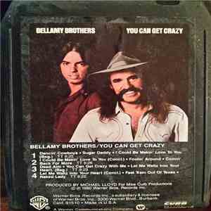 Bellamy Brothers - You Can Get Crazy download free