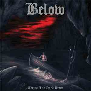 Below  - Across The Dark River download free