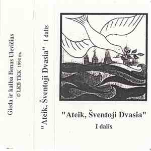 Benas Ulevičius - Ateik, Šventoji Dvasia (I Dalis) download free