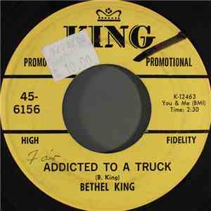 Bethel King - Addicted To A Truck download mp3 flac
