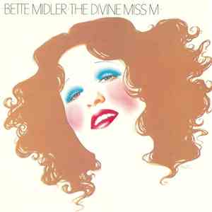 Bette Midler - The Divine Miss M download free