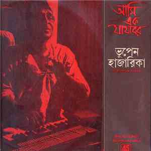 Bhupen Hazarika - Aami Ek Jajabar (আমি এক যাযাবর) download free