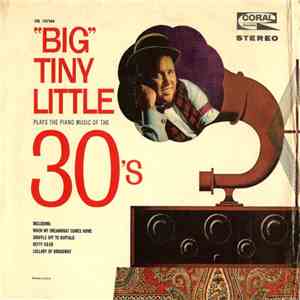 "Big" Tiny Little - Plays The Piano Music Of The 30's download free