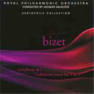 Bizet - Royal Philharmonic Orchestra Conducted By Jacques Delacôte - Symphony In C / L'Arlésienne Suites Nos. 1 And 2 download mp3 flac