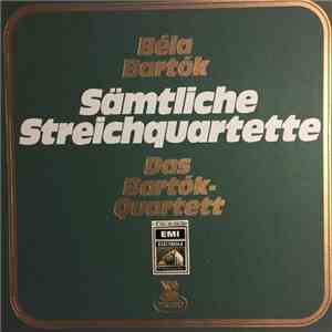 Béla Bartók - Das Bartók Quartett - Sämtliche Streichquartette download free