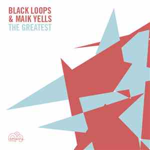 Black Loops & Maik Yells - The Greatest download free