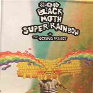 Black Moth Super Rainbow + The Octopus Project - The House of Apples & Eyeballs download free