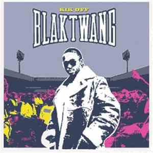 Blak Twang - Kik Off download free