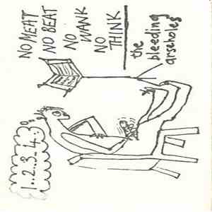 Bleeding Arseholes - No Meat No Beat No Wank No Think download free