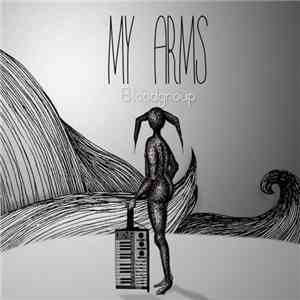 Bloodgroup - My Arms download free