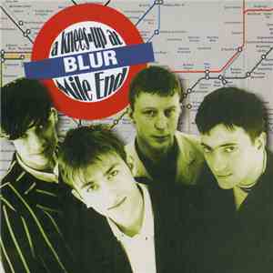 Blur - A Knees-Up At Mile End download free