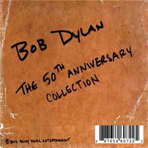 Bob Dylan - The 50th Anniversary Collection download free