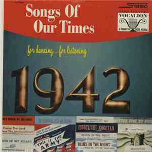 Bob Grant And His Orchestra - Songs Of Our Times 1942 download free